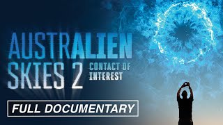 Australien Skies 2: Contact of Interest (FULL MOVIE) Don Meers, UFO footage, government conspiracy