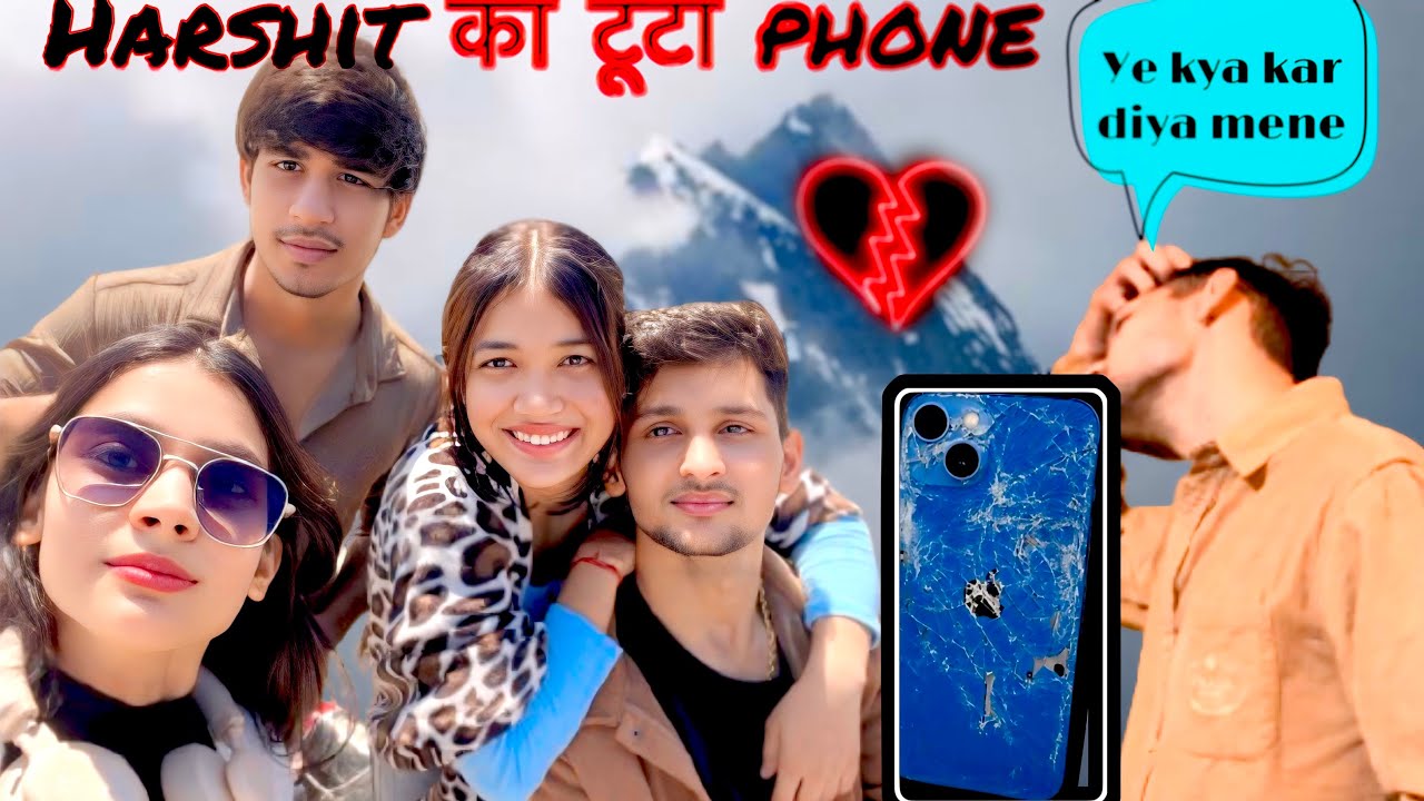 HARSHIT ने तोड़ा अपना (I PHONE)😱📱|| बादलों के बीच हमारी MASTI ❤️🥰|| Ruchi Mohit Vlogs ||