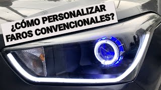 ¿Cómo personalizar faros convencionales? / proyector ojo de ángel / tiras LED