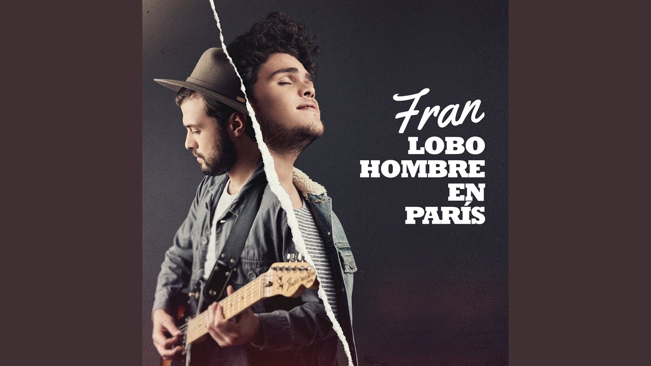 Lobo Hombre En París YouTube Music Lobo Hombre En París YouTube Music