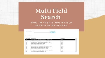 How to create multi field search in Microsoft Access Part   1