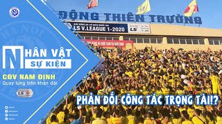 Cổ động viên Nam Định quay lưng trên khán đài phản đối trọng tài V.League 2020
