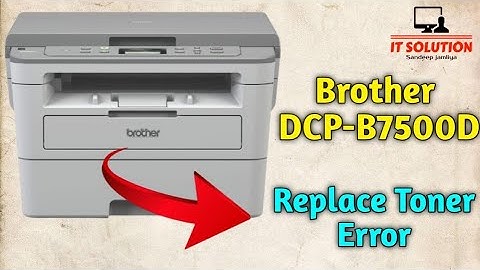 replace toner error brother printer dcp b7500d