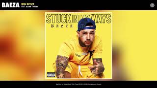 Baeza - Big shot (feat. Slim Thug) (Audio)