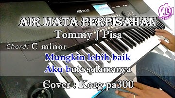 AIR MATA PERPISAHAN - Tommy J Pisa - Karaoke Dangdut Korg Pa300