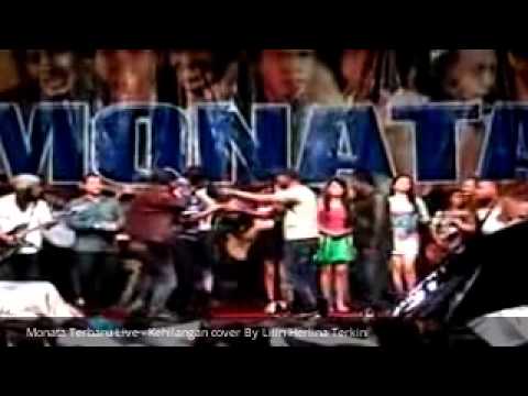 Free Download Monata Terbaru Live - Kehilangan Cover By Lilin Herlina Terkini Mp3 dan Mp4
