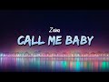 Zeina Call Me Baby Lyrics