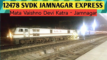 12478 SVDK - JAMNAGAR EXPRESS SUPERFAST Departing from Mathura Junction  कटरा - जामनगर एक्सप्रेस