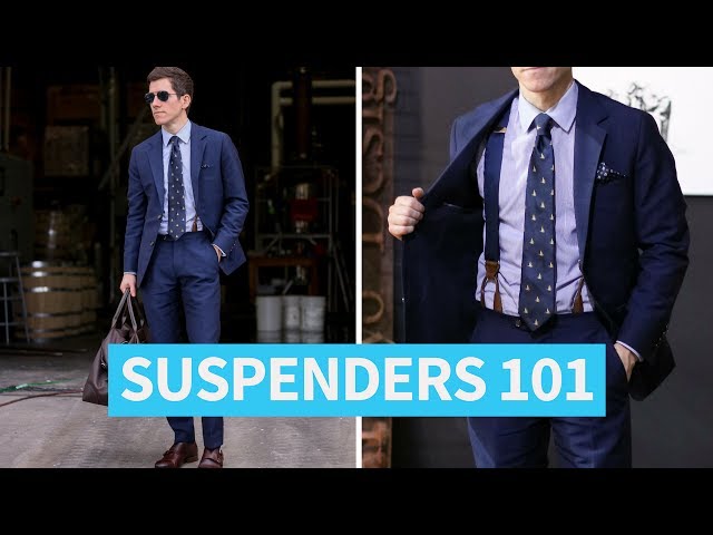 How To Wear Suspenders - Suit and Suspenders Guide