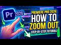 Premiere Pro 2026 :   How to Zoom Out - اردو / हिंदी
