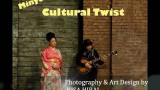 Minyo Station "Cultural Twist"