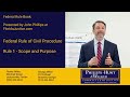 Federal Rule of Civil Procedure 1 — Scope and Purpose