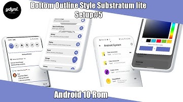 Setup Substratum#5 Simple Bottom Outline Android 10 Root Only