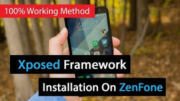 How to Install Xposed Framework on Zenfone 2 | 100% Working Method