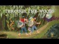 Through the woods  the okee dokee brothers