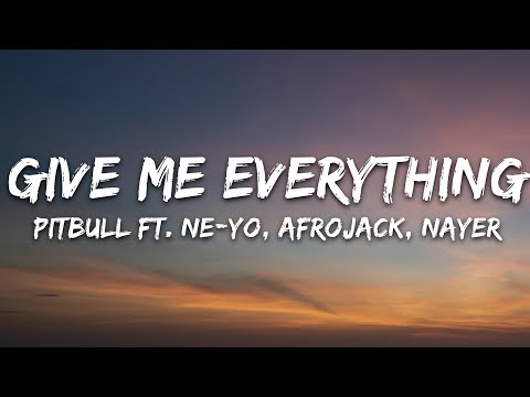 Pitbull - Give Me Everything Ft. Ne-Yo, Afrojack, Nayer