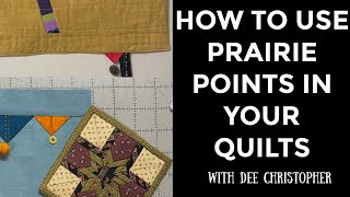 Dee's Saturday Sampler - How to Use Prairie Points in Your Quilts