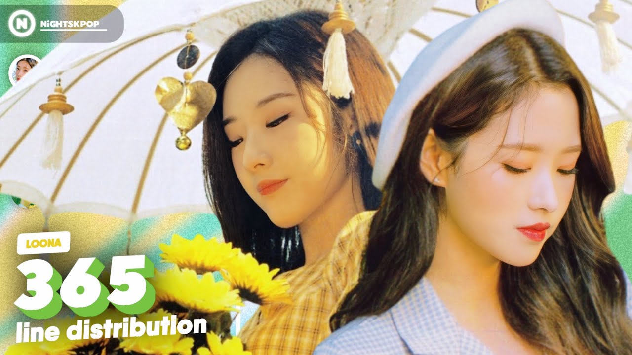 LOONA (이달의 소녀) - '365' // Line Distribution