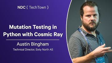 Mutation Testing in Python with Cosmic Ray - Austin Bingham - NDC TechTown 2024