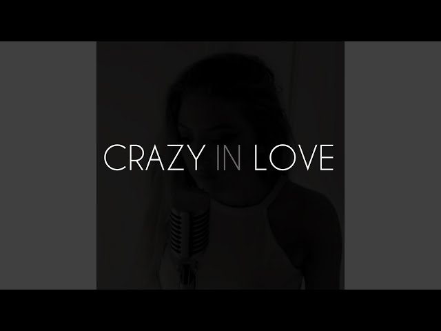 Crazy In Love