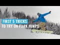 5 tricks you can learn on any basic park jump