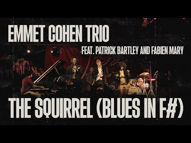 Emmet Cohen w/ Patrick Bartley and Fabien Mary | The Squirrel (Blues in F#) class=