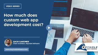 How much does custom web app development cost? | Keyhole Software screenshot 4