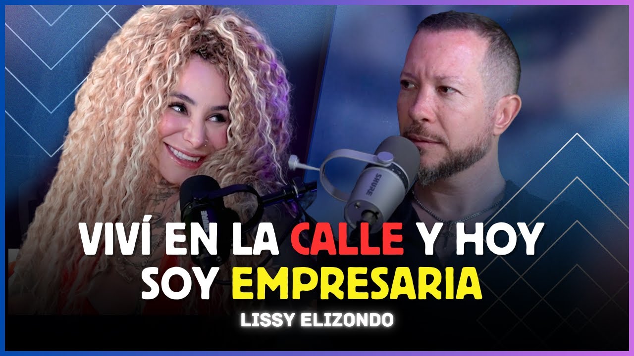 Esto FUE lo que Me SALVÓ la VIDA | Lissy Elizondo "Lo que NUNCA HE