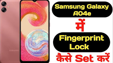 How to set fingerprint lock in Samsung Galaxy A04e || Samsung Galaxy A04e fingerprint lock ||