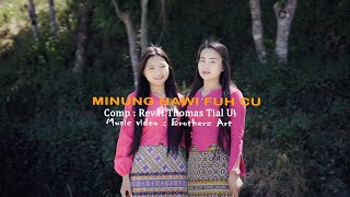 Video thumbnail of "Minung Hawi Fuh Cu|| Duh Tin Tuan &Melody Bawi Tha Chin Sui|| 2024 Pathian Hlathar"