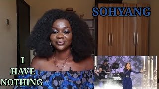 SOHYANG - I Have Nothing REACTION