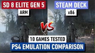Snapdragon 8 Elite Gen 5 (ARM) vs Steam Deck (x86) - PS4 EMULATION PERFORMANCE COMPARISON