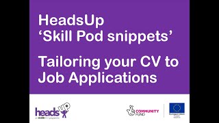 HeadsUp ‘Skill Pod snippets’ - Tailoring your CV to Job Applications screenshot 5