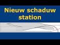 Nieuw schaduw station.