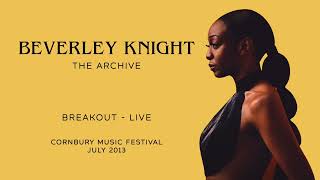 Watch Beverley Knight Breakout video