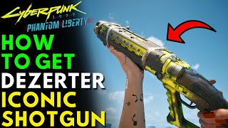 How To Get NEW ICONIC Shotgun DEZERTER In Cyberpunk 2077 Phantom Liberty (Location & Guide)