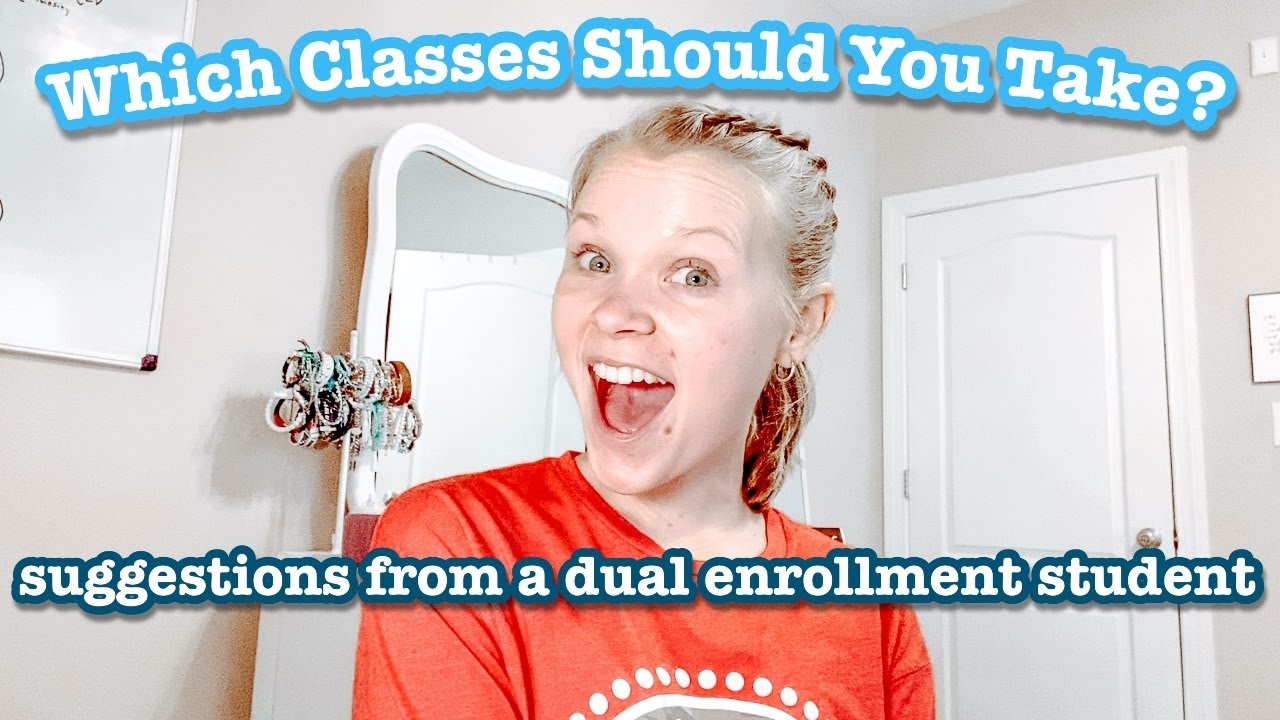 Take These Dual Enrollment Classes // Best Courses To Complete In Dual Enrollment ~ Episode 8