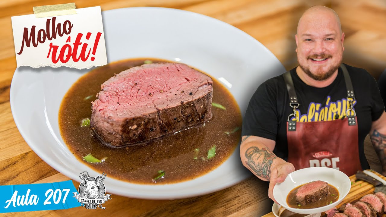 Mignon ao Molho Rôti - Como fazer Molho Rôti / Cansei de Ser Chef - Aula 207