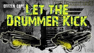 Let the Drummer Kick-Citizen Cope