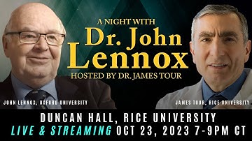Can Science Explain Everything? John Lennox & James Tour | Age of the Earth, Evolution & God