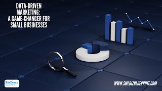 Data-Driven Marketing: A Game-Changer for Small Businesses