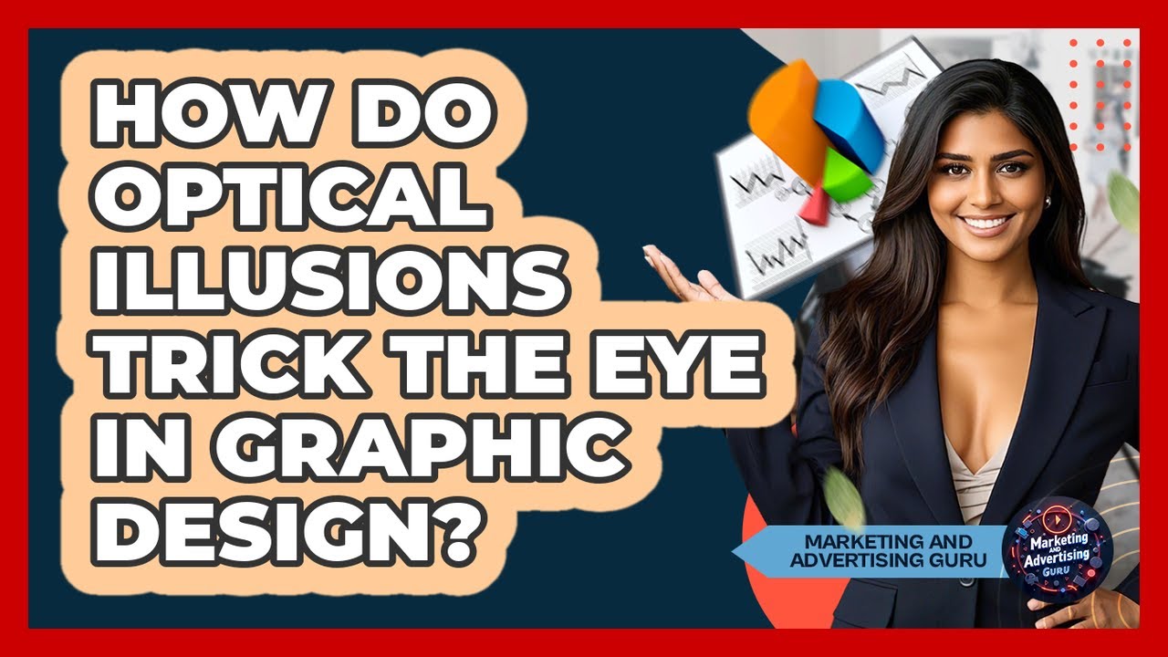 How Do Optical Illusions Trick The Eye In Graphic Design? - Marketing and Advertising Guru