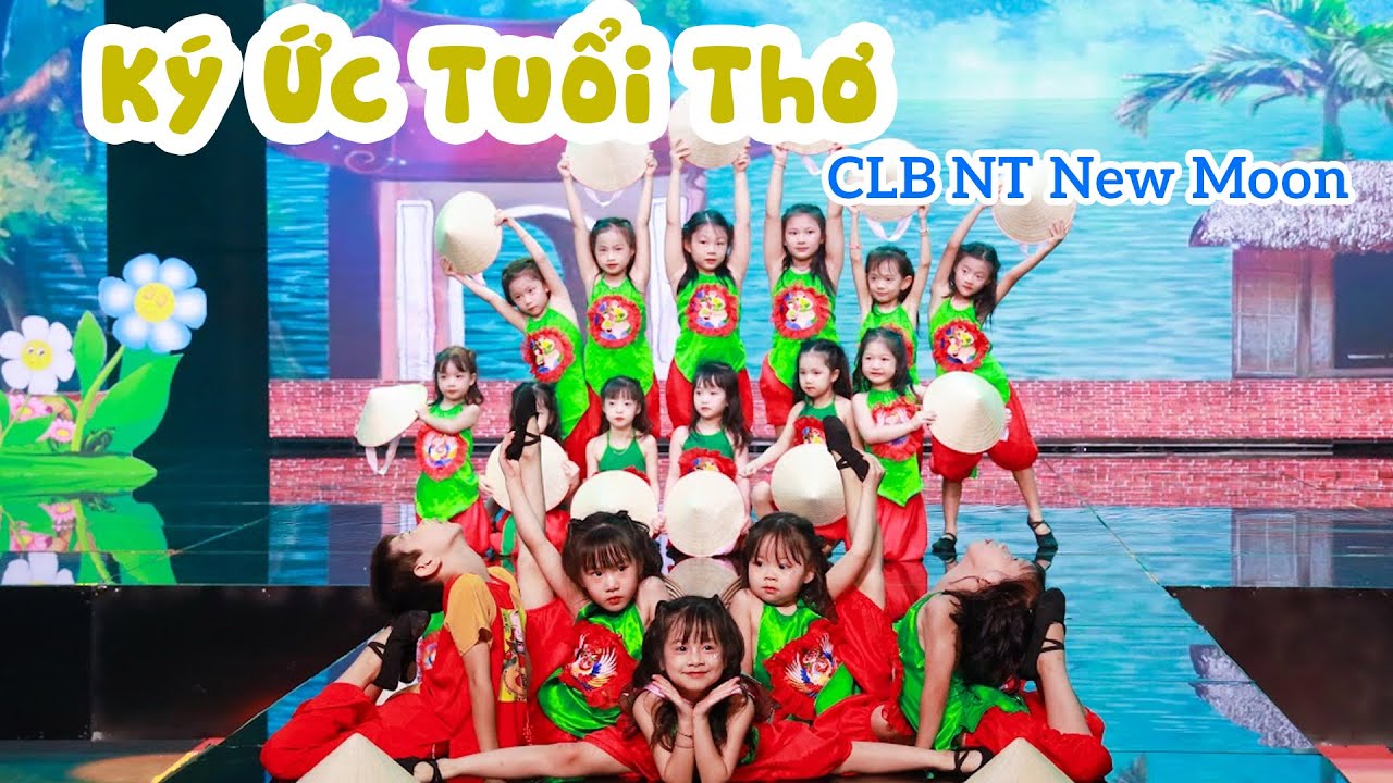 Ký Ức Tuổi Thơ | Câu Lạc Bộ Nghệ thuật New Moon