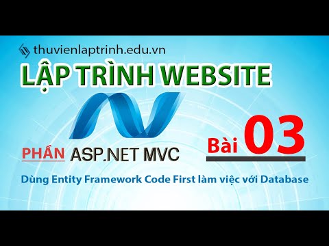 Tự học ASP.NET MVC 5 - Bài 3 - Làm việc với database bằng Entity Framework Code First