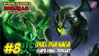 NAGA SIAPA YANG PALING KUAT - WU DONG QIAN KUN SEASON 8 SPOILER AJA