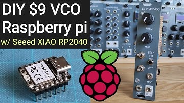 [ $9 ] DIY eurorack modular synth Raspberry pi VCO with Seeed XIAO RP2040 | Wavefold & FM & AM