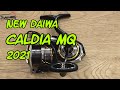 NEW DAIWA CALDIA 2021 - MONOCOQUE BODY