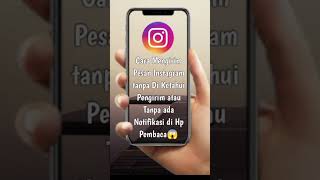 Cara Mengirim Pesan Instagram Tanpa Ketahuan Atau Tanpa ada Notifikasi di Hp Pengirim 