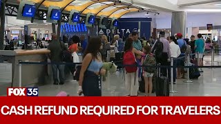 Airlines must issue cash refunds to travelers under new federal rule by FOX 35 Orlando 3,168 views 4 days ago 3 minutes, 15 seconds