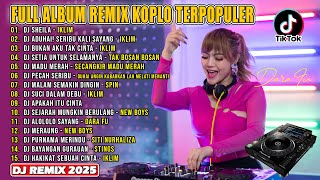  Album Remix Terpopuler 2025  Dj Sheila Dj Seribu Kali Sayang  Viral Tioktok